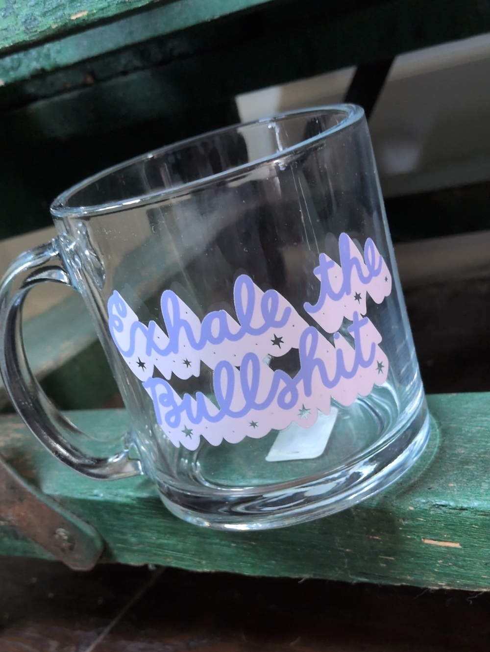 FRANCESCA'S COLLECTIONS I NWT Clear Glass 'Exhale The Bullshit' Coffee Tea Mug